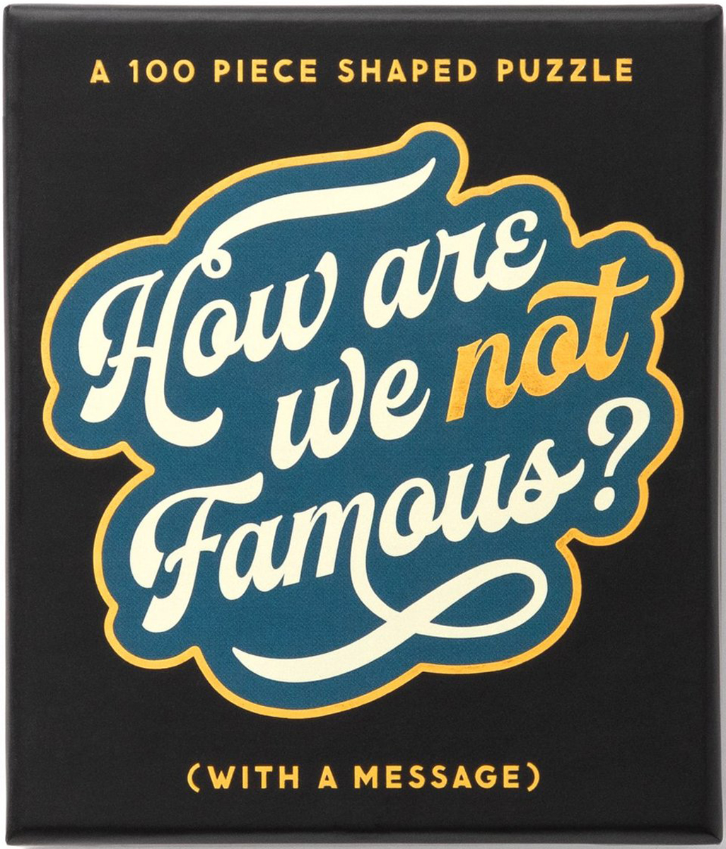How Are We Not Famous? 100 Piece Mini Shaped Puzzle Mini Puzzle