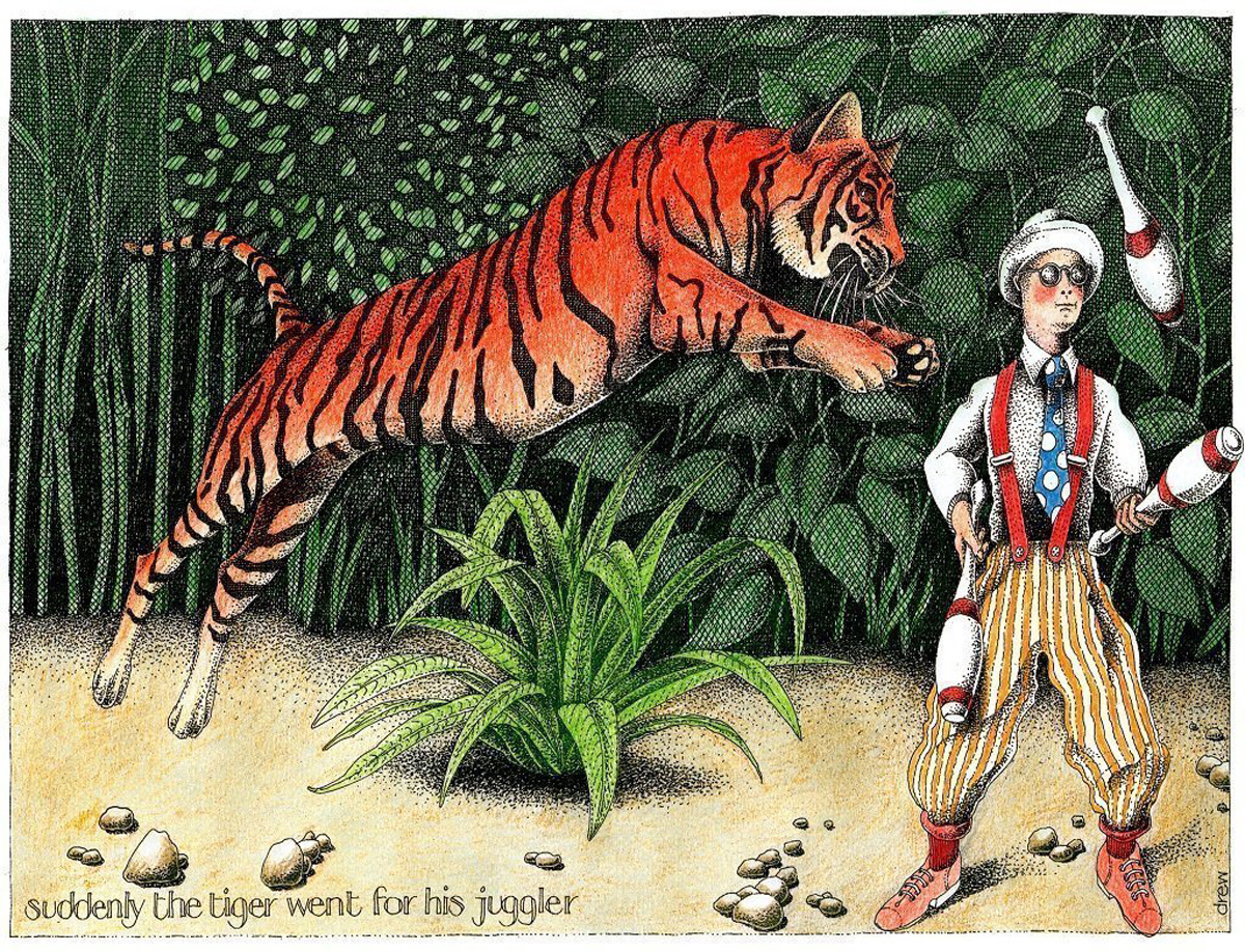 Suddenly the Tiger went for his Juggler