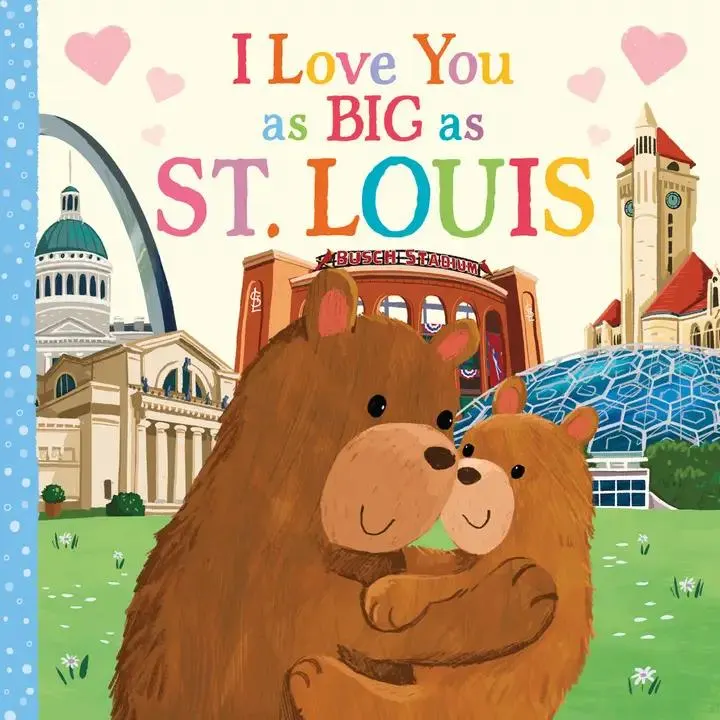 I Love You As Big As St. Louis Book