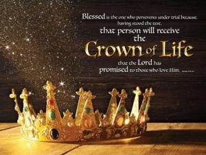 God's Crown of Life Quotes & Inspirational Large Piece By Fairhope Direct
